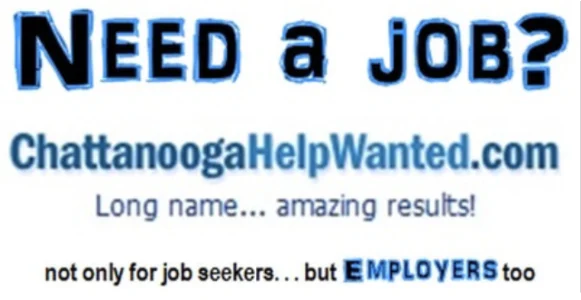 Ad example: Need a Job? headline for ChattanoogaHelpWanted.com with tagline Long name... amazing results!