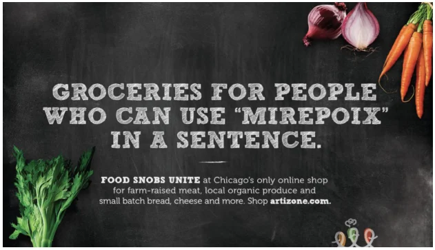 Chalkboard ad reading "Groceries for people who can use 'mirepoix' in a sentence" for Artizone.com