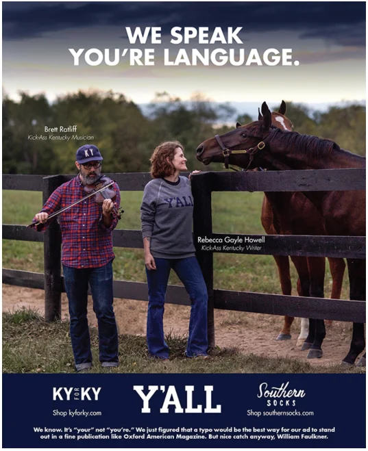 Ad headlined "WE SPEAK YOU'RE LANGUAGE" with a violinist and a woman in a "Y'ALL" sweatshirt petting a horse