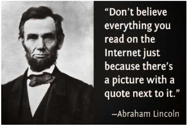 Fake Lincoln quote warning against trusting internet quotes just because they're paired with a portrait