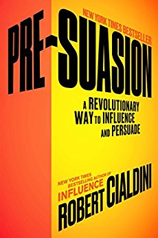 "Pre-Suasion" by Robert Cialdini
